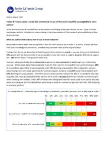 Oxford, March, 2013  Taylor & Francis survey reveals that commercial re-use of their work would be unacceptable to most authors In the third in a series of Press Releases on the themes and findings of the Open Access Sur