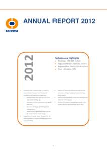 2012  ANNUAL REPORT 2012 Performance Highlights Revenues USD 539 million
