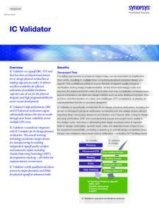 Datasheet  IC Validator Overview IC Validator is a signoff DRC / LVS tool