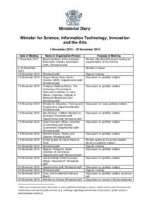 Ministerial Diary1 Minister for Science, Information Technology, Innovation and the Arts 1 November 2013 – 30 November 2013 Date of Meeting 1 November 2013