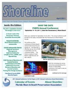 April 2011 news from the Florida Shore & Beach Preservation Association Mark your calendar for September 14-16, 2011. The annual conference will be held at the newly renovated Eden Roc Renaissance in Miami Beach, Florida