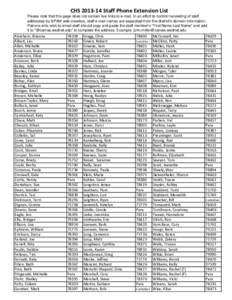 CHS[removed]Staff Phone Extension List Please note that this page does not contain live links to e‐mail. In an effort to control harvesting of staff addresses by SPAM web‐crawlers, staff e‐mail names are separated 