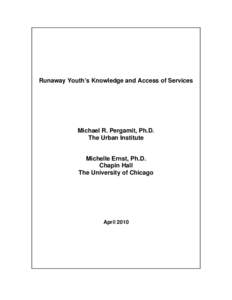 Street children / Childhood / National Runaway Switchboard / Covenant House / Youth Outreach / Street culture / Foster care / Street Outreach Program / Transitional Living for Older Homeless Youth / Child welfare / Homelessness / Runaway