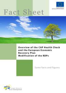 Fa ct Sh e e t  European Commission Agriculture and Rural Development  Over view of the CAP Health Check