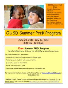 2013 Summer PreK Sites: - Allendale Elementary Bella Vista