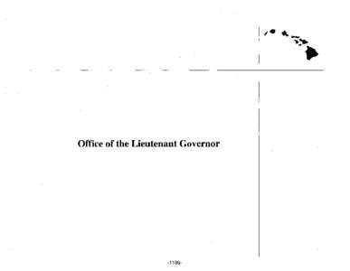 Office of the Lieutenant Governor[removed]- STATE OF HAWAII DEPARTMENT OF THE LIEUTENANT GOVERNOR