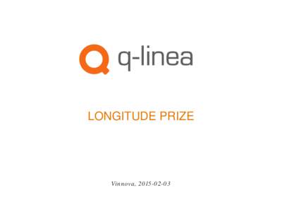 LONGITUDE PRIZE  Vinnova,  Q-LINEA - COMPANY INTRODUCTION