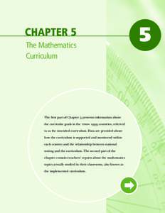 CHAPTER 5 The Mathematics Curriculum The first part of Chapter 5 presents information about the curricular goals in the timss 1999 countries, referred