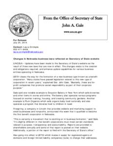 From the Office of Secretary of State John A. Gale www.sos.ne.gov For Release July 25, 2014 Contact: Laura Strimple