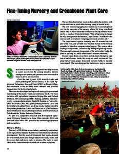 Fine-Tuning Nursery and Greenhouse Plant Care STEPHEN AUSMUS (D378-2) Using an energy dispersive X-ray analyzer and a scanning electron microscope, plant pathologists Leona Horst and Charles Krause examine fungicide resi