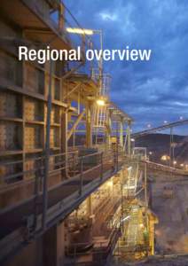 Gold Fields Integrated Annual Review 2013 – Regional overview  Regional overview: 1. Americas continued 1.1 Overview continued 1