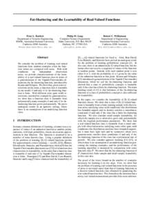 Fat-Shattering and the Learnability of Real-Valued Functions  Peter L. Bartlett Department of Systems Engineering RSISE, Australian National University Canberra, 0200 Australia