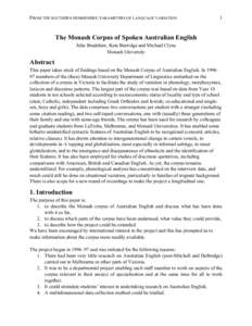 FROM THE SOUTHERN HEMISPHERE: PARAMETERS OF LANGUAGE VARIATION  1 The Monash Corpus of Spoken Australian English Julie Bradshaw, Kate Burridge and Michael Clyne