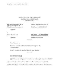 [Cite as Mays v. Toledo Hosp., 2014-Ohio[removed]IN THE COURT OF APPEALS OF OHIO SIXTH APPELLATE DISTRICT LUCAS COUNTY Rene Mays, Individually and as