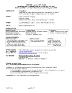 ACCT 206 ~ sectionINTRODUCTION TO MANAGERIAL ACCOUNTING - Fall 2015 Wednsday 6:00pm to 8:45pm, Micron Business Building: room 1208 INSTRUCTOR:  James Cruz