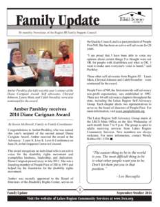 Family Update Bi-monthly Newsletter of the Region III Family Support Council the Quality Council, and is a past president of People First NH. She has been an active self-advocate for 28 years.