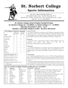 St. Norbert College Sports Information Dan Lukes, Sports Information Director 123 Schuldes Sports Center - De Pere, Wisconsin[removed][removed]phone[removed]FAX [removed] - e-mail Web site - www.snc.ed