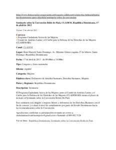 http://www.democraciaycooperacion.net/espacio-colaborativo/america-latina/adjuntatus-documentos-para-el/article/seminario-sobre-la-convencion Seminario sobre la Convención Belén do Parà, CLADEM, República Dominicana,