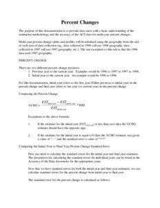 Percent Changes The purpose of this documentation is to provide data users with a basic understanding of the estimation methodology and the accuracy of the ACS data for multi-year percent changes.