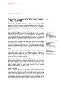 Press Release Red Arrow International’s “The Taste” heads to RTL 4 and VTM Page 1