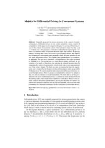 Metrics for Differential Privacy in Concurrent Systems Lili Xu1,3,4,5 , Konstantinos Chatzikokolakis2,3 , Huimin Lin5 , and Catuscia Palamidessi1,3 1  4