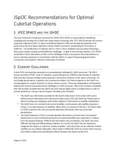 JSpOC  Recommendations  for  Optimal   CubeSat  Operations   1 JFCC    SPACE   AND  THE   JS P OC   The	
  Joint	
  Functional	
  Component	
  Command	
  for	
  SPACE	
  (JFCC	
  SPACE)	
  is	
  resp