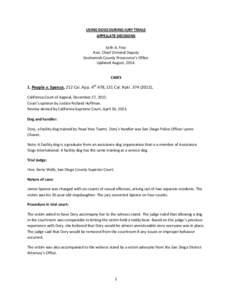 USING DOGS DURING JURY TRIALS APPELLATE DECISIONS Seth A. Fine Asst. Chief Criminal Deputy Snohomish County Prosecutor’s Office Updated August, 2014.