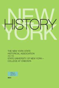 THE NEW YORK STATE HISTORICAL ASSOCIATION AND THE STATE UNIVERSITY OF NEW YORK— COLLEGE AT ONEONTA