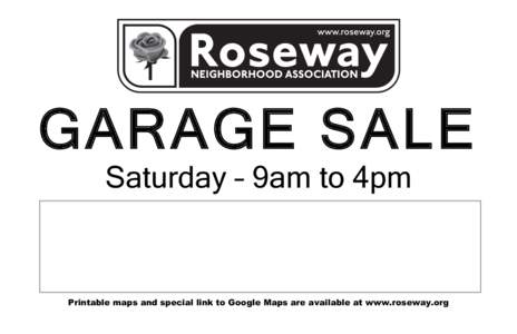 GARAGE SALE GARAGE 	
   Saturday 4:00