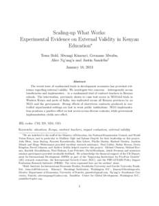Scaling-up What Works: Experimental Evidence on External Validity in Kenyan Education∗ Tessa Bold, Mwangi Kimenyi, Germano Mwabu, Alice Ng’ang’a and Justin Sandefur† January 18, 2013