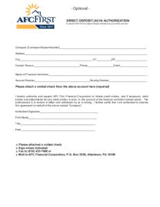 - Optional DIRECT DEPOSIT (ACH) AUTHORIZATION  To permit AFC First to deposit funds directly into your bank account Company (Contractor/Dealer/Installer)____________________________________________________________ Addres