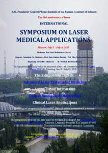 A.M. Prokhorov General Physics Institute of the Russian Academy of Sciences The 50th anniversary of lasers INTERNATIONAL  SYMPOSIUM ON LASER