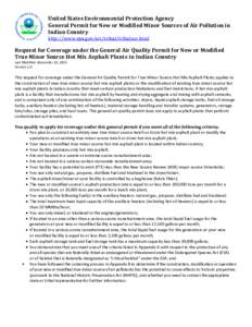 United States Environmental Protection Agency General Permit for New or Modified Minor Sources of Air Pollution in Indian Country http://www.epa.gov/air/tribal/tribalnsr.html  Request for Coverage under the General Air Q