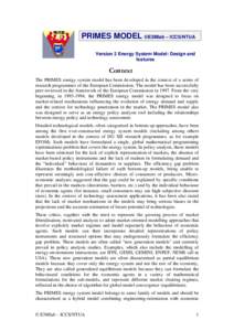 PRIMES MODEL ©E3Mlab – ICCS/NTUA Version 2 Energy System Model: Design and features Context The PRIMES energy system model has been developed in the context of a series of