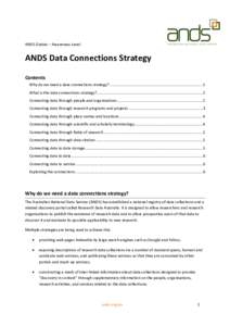 ANDS Guides – Awareness Level  ANDS Data Connections Strategy Contents Why do we need a data connections strategy? .......................................................................................1 What is the da