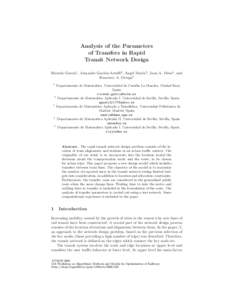 Analysis of the Parameters of Transfers in Rapid Transit Network Design Ricardo Garc´ıa1, Armando Garz´on-Astolfi2, Angel Mar´ın3 , Juan A. Mesa4 , and Francisco A. Ortega5 1