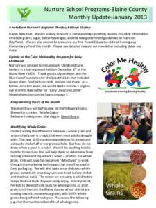 Nurture School Programs-Blaine County Monthly Update-January 2013 A note from Nurture’s Regional Director, Kathryn Guylay: Happy New Year! We are looking forward to some exciting upcoming lessons including information 