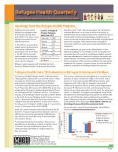 Refugee Health Quarterly A Refugee Health update from the Minnesota Department of Health Vol. 12 July 2014