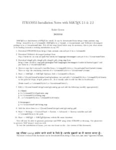 ITRANS53 Installation Notes with MiKTEX 2.1 & 2.2 Rohit Grover[removed]MiKTEX is a distribution of LATEX for win32. It can be downloaded from http://www.miktex.org. Setup: itrans53 is in c:\itrans53, MiKTEXis in c:\texm