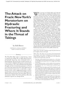 Copyright © 2011 Environmental Law Institute®, Washington, DC. Reprinted with permission from ELR®, http://www.eli.org, [removed]The Attack on Frack: New York’s Moratorium on Hydraulic