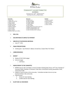 C OMMUNITY L IAISON C OMMITTEE AGENDA TUESDAY JULY 22ND, 2014 6:30 pm WHITE MOUNTAIN 2ND FLOOR MEETING ROOM Committee
