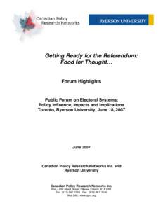 Elections / Mixed-member proportional representation / Voting systems / Electoral reform in New Zealand / Electoral reform in Canada / Electoral reform / Plurality voting system / Referendum / Ontario electoral reform referendum / Politics / Voting / Political philosophy