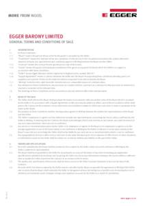 EGGER Barony LIMITED GENERAL TERMS AND CONDITIONS OF SALE 1.	INTERPRETATION 1.1.	 In these conditions: 1.1.1.