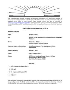 The Tennessee Open Meetings Act passed by the General Assembly in 1974 requires that meetings of state, city and county government bodies be open to the public and that any such governmental body give adequate public not