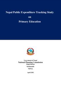 Nepal Public Expenditure Tracking Study on Primary Education Government of Nepal