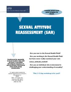 Promoting optimal sexual health throughout the lifecycle SEXUAL ATTITUDE REASSESSMENT (SAR)