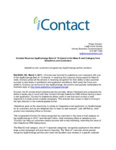 Press Contact: Leigh Anne Varney Varney Business Communication[removed]removed] iContact Receives AppExchange Best of ‘10 Award in the Mass E-mail Category from