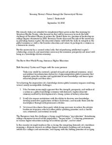 Securing Hawaii’s Future through the University of Hawaii James J. Duderstadt September 10, 2010 My remarks today are intended to complement those given earlier this morning by Secretary Martha Kanter, who focused on t