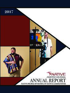 2017  ANNUAL REPORT NATIVE PEOPLE INVESTING IN NATIVE COMMUNITIES