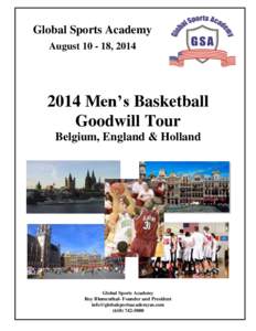 Global Sports Academy August[removed], [removed]Men’s Basketball Goodwill Tour Belgium, England & Holland